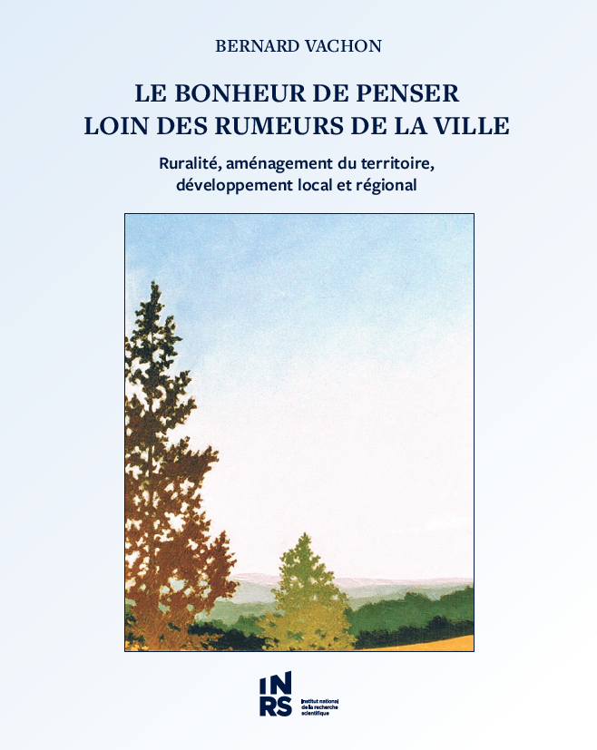 Livre de Bernard Vachon | Le Bonheur de penser loin des rumeurs de la ville